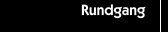 Rundgang